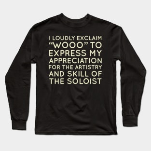 I Loudly Exclaim Wooo Funny Jazz Musician Jazz Lover Gift Shirt Long Sleeve T-Shirt